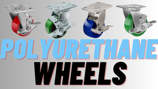 Why choose polyurethane wheels?