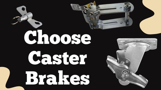 What type of brake should be used on a caster?